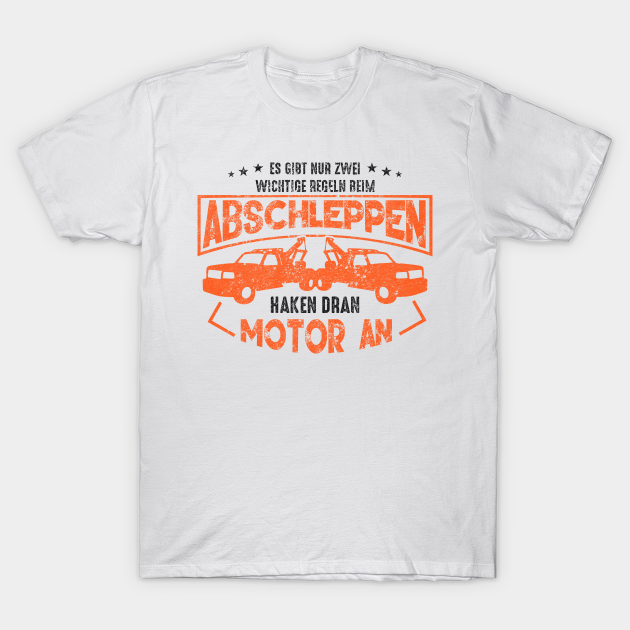 Abschleppwagenfahrer Geschenkideen Abschlepper Lustige Spruche T